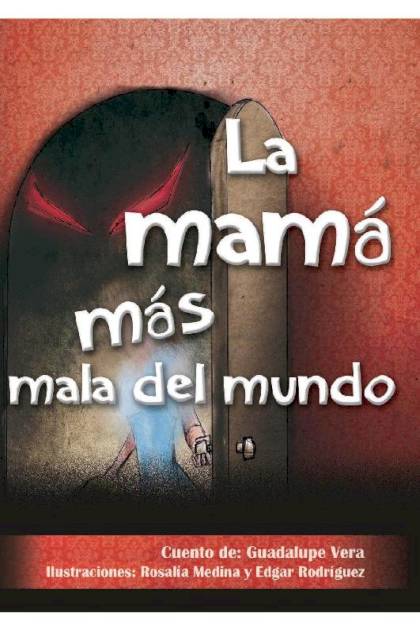 La Mam M S Mala Del Mundo Guadalupe Vera Pangea Ebook