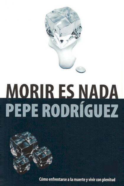 Morir es nada Pepe Rodríguez - Pangea Ebook