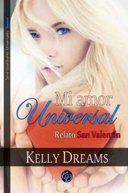 Mi amor universal Kelly Dreams - Pangea Ebook