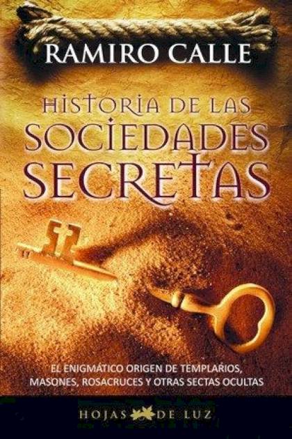Historia de las sociedades secretas Ramiro A Calle - Pangea Ebook