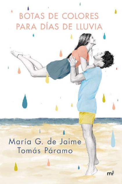 Botas de colores para días de lluvia María G de Jaime - Pangea Ebook