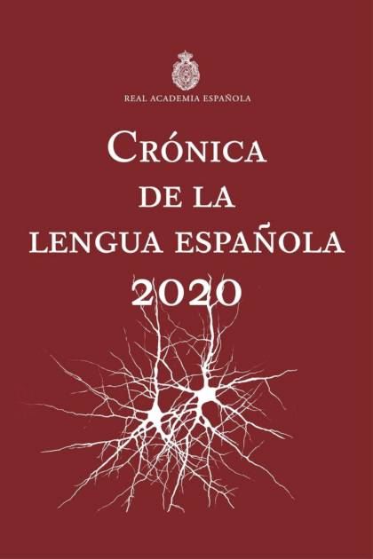 Crónica de la lengua española 2020 Real Academia Española - Pangea Ebook