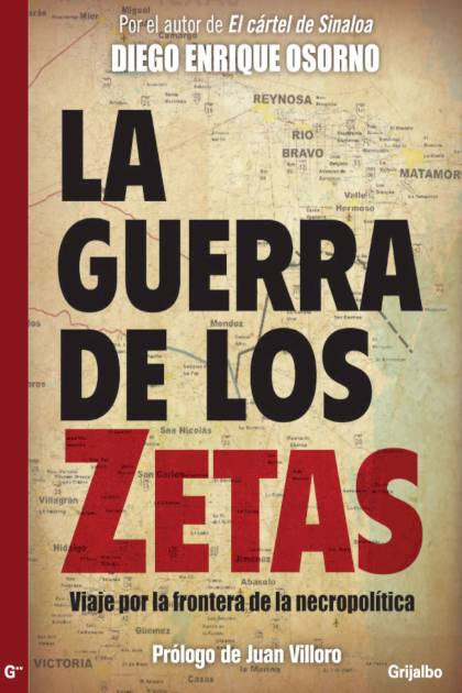 La guerra de Los Zetas Diego Enrique Osorno - Pangea Ebook