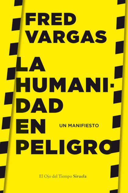 La Humanidad En Peligro Vargas Fred - Pangea Ebook