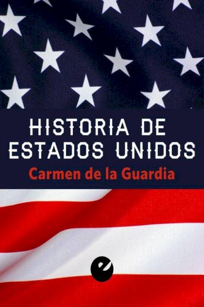 Historia De Estados Unidos De La Guardia Carmen - Pangea Ebook