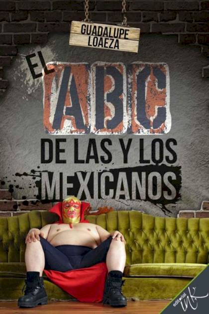 El A B C De Las Y Los Mexicanos Loaeza Guadalupe - Pangea Ebook