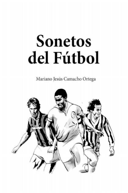 Sonetos Del Futbol Camacho Ortega Mariano Jesus - Pangea Ebook
