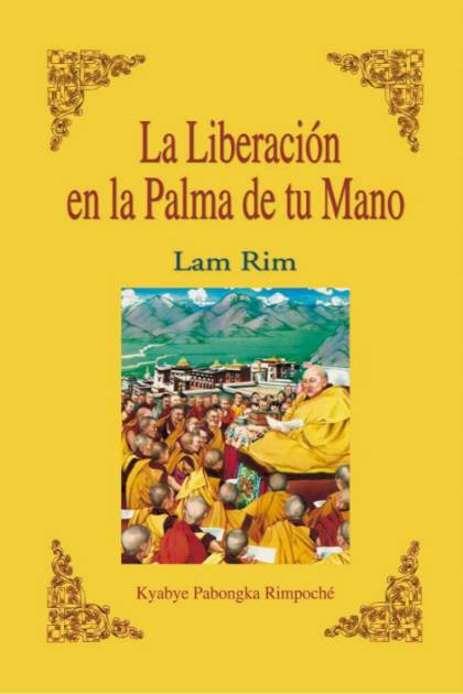 La Liberacion En La Palma De Tu Mano Lam Pabongka Rimpoche Kyabye - Pangea Ebook