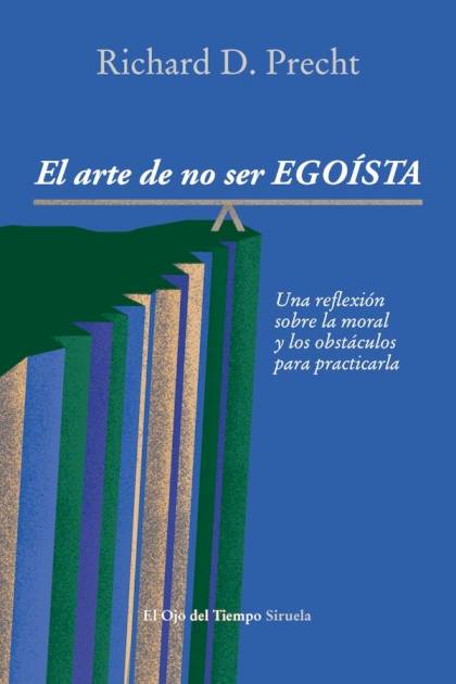 El Arte De No Ser Egoista Precht Richard David - Pangea Ebook