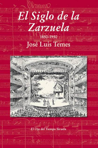 El Siglo De La Zarzuela Temes Jose Luis - Pangea Ebook