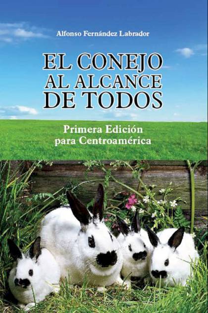 El Conejo Al Alcance De Todos Fernandez Labrador Alfonso - Pangea Ebook