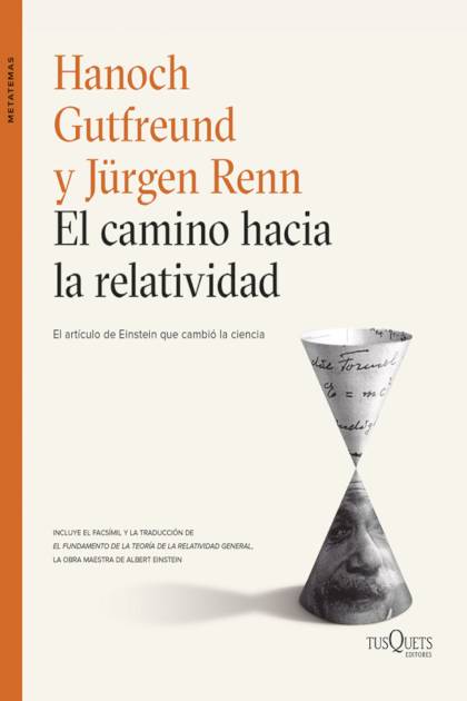 El Camino Hacia La Relatividad Gutfreund Hanoch Y Renn Jurgen - Pangea Ebook