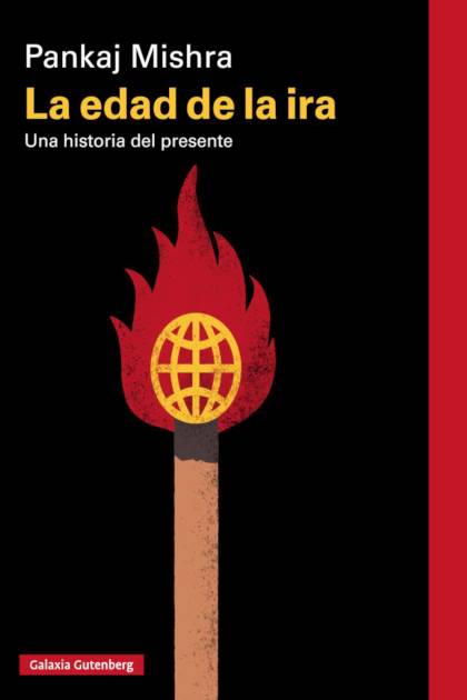 La Edad De La Ira Historia Del Presente Mishra Pankaj - Pangea Ebook