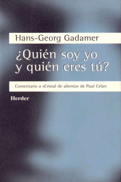 Quien Soy Yo Y Quien Eres Tu Gadamer Hans Georg - Pangea Ebook