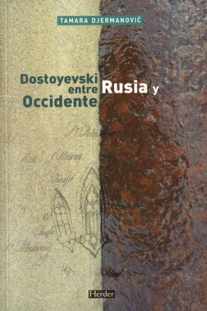Dostoievski Entre Rusia Y Occidente Djermanovic Tamara - Pangea Ebook