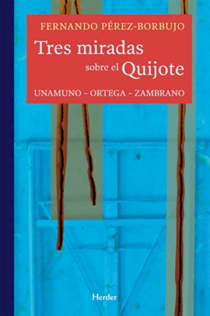 Tres Miradas Sobre El Quijote Perez Borbujo Fernando - Pangea Ebook