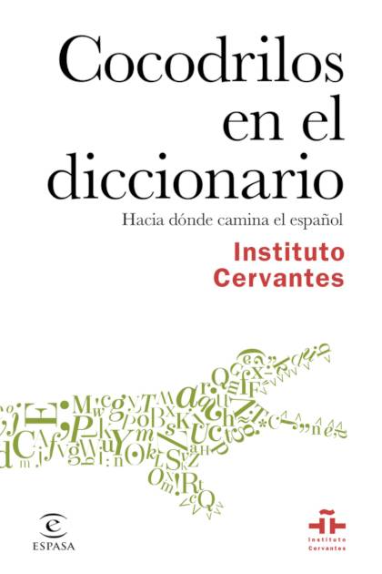 Cocodrilos En El Diccionario Instituto Cervantes - Pangea Ebook