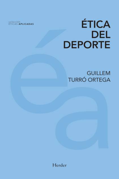Etica Del Deporte Turro Ortega Guillem - Pangea Ebook