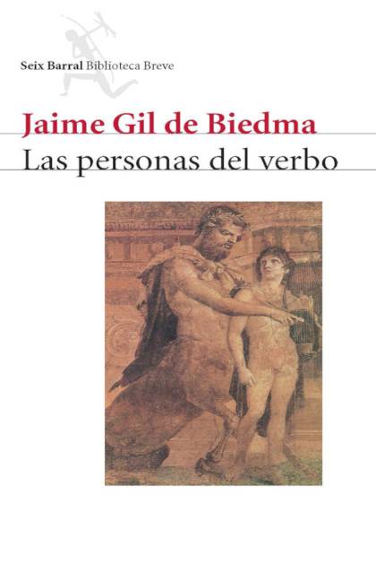 Las Personas Del Verbo Gil De Biedma Jaime - Pangea Ebook
