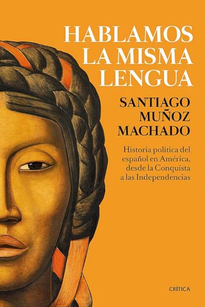 Hablamos La Misma Lengua Muñoz Machado Santiago - Pangea Ebook