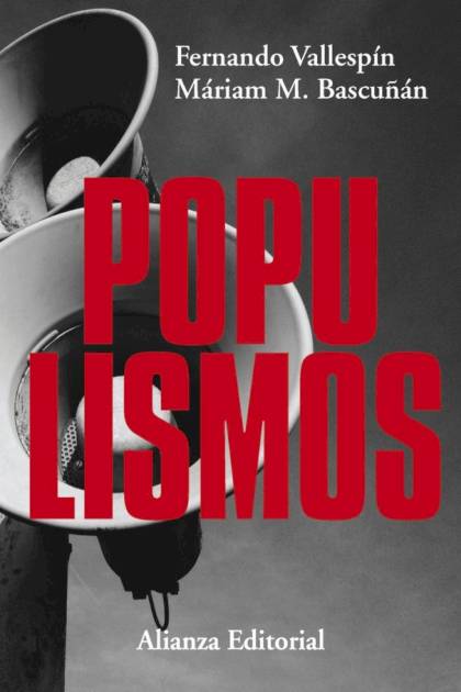 Populismos Vallespin Fernando Y Bascuñan Mariam M - Pangea Ebook