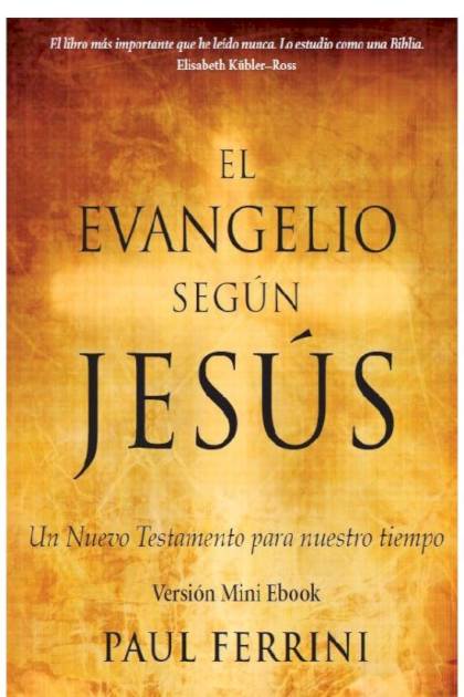 El Evangelio Segun Jesus Ferrini Paul - Pangea Ebook