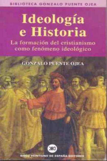 Ideologia E Historia Puente Ojea Gonzalo - Pangea Ebook