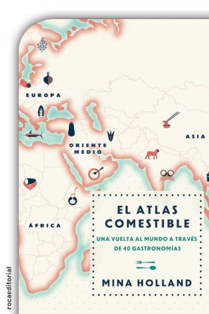 El Atlas Comestible Holland Mina - Pangea Ebook
