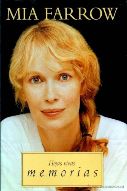 Hojas Vivas Memorias Farrow Mia - Pangea Ebook