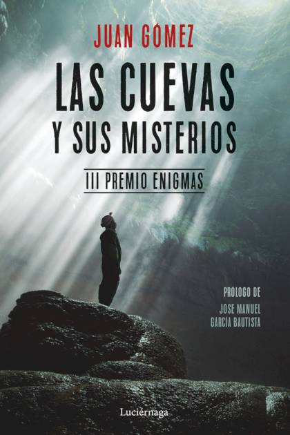 Las Cuevas Y Sus Misterios Gomez Juan - Pangea Ebook