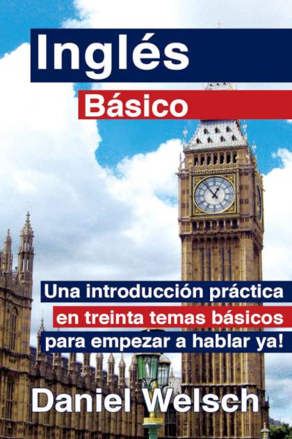 Ingles Basico 01 Welsch Daniel - Pangea Ebook
