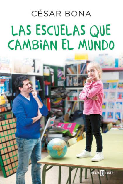 Las Escuelas Que Cambian El Mundo Bona Cesar - Pangea Ebook