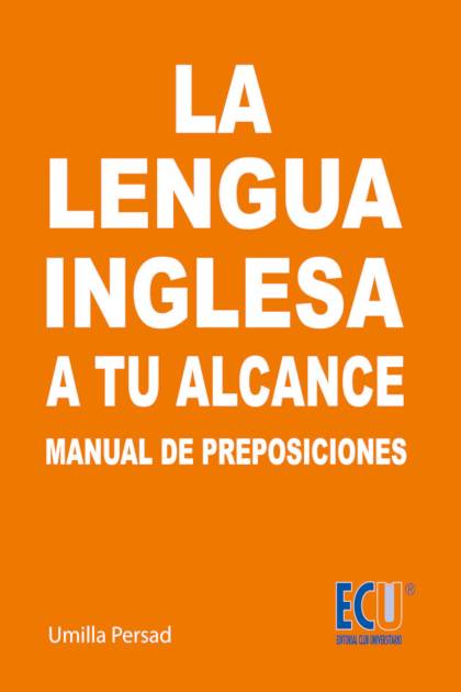 La Lengua Inglesa A Tu Alcance Manual De Persad Umilla - Pangea Ebook