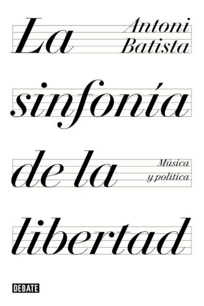 La Sinfonia De La Libertad Batista Antoni - Pangea Ebook