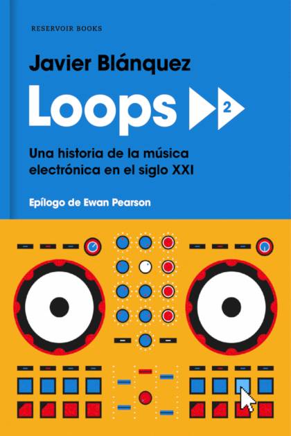 Loops 2 Una Historia De La Musica Blanquez Javier - Pangea Ebook