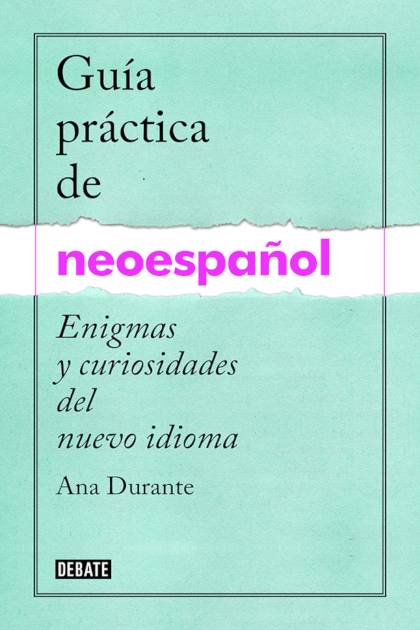 Guia Practica De Neoespañol Durante Ana - Pangea Ebook