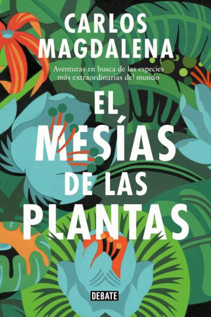 El Mesias De Las Plantas Magdalena Carlos - Pangea Ebook