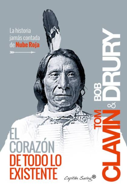 El Corazon De Todo Lo Existente Clavin Tom Y Drury Bob - Pangea Ebook