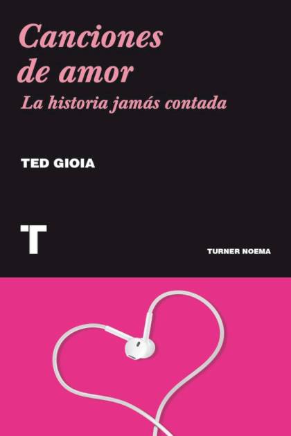 Canciones De Amor Gioia Ted - Pangea Ebook