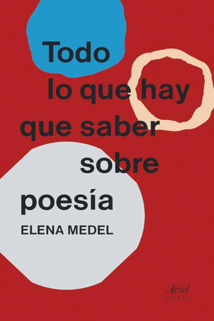 Todo Lo Que Hay Que Saber Sobre Poesia Medel Elena - Pangea Ebook