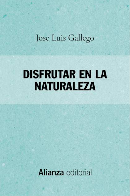 Disfrutar En La Naturaleza Gallego Jose Luis - Pangea Ebook