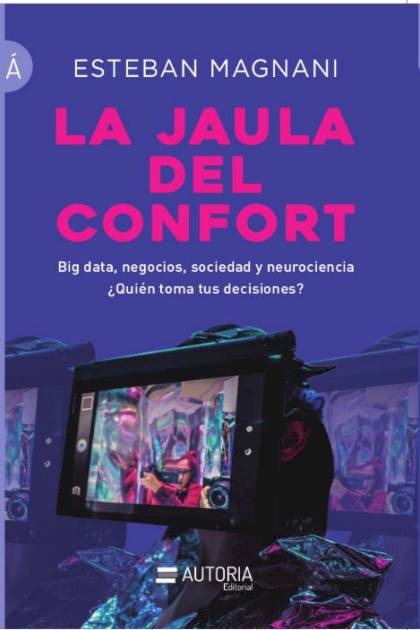 La Jaula Del Confort Magnani Esteban - Pangea Ebook