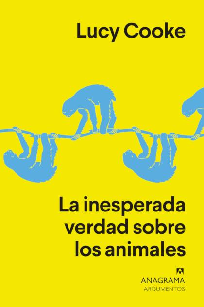 La Inesperada Verdad Sobre Los Animales Cooke Lucy - Pangea Ebook