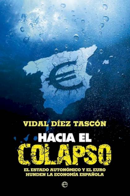 Hacia El Colapso Diez Tascon Vidal - Pangea Ebook