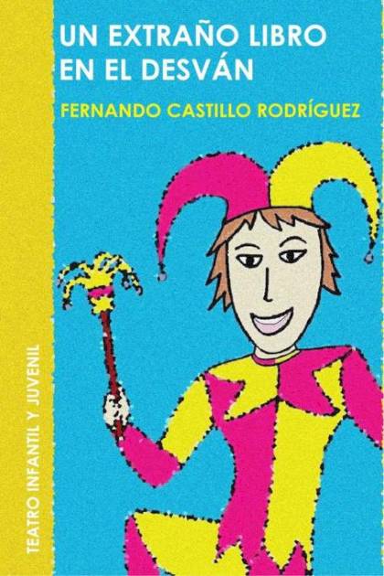 Un Extraño Libro En El Desvan Castillo Rodriguez Fernando - Pangea Ebook
