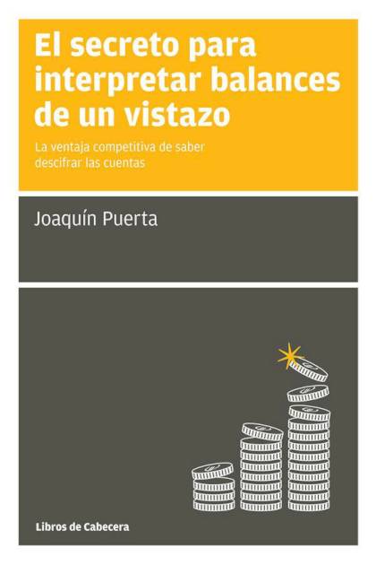 El Secreto Para Interpretar Balances De Un Puerta Joaquin - Pangea Ebook