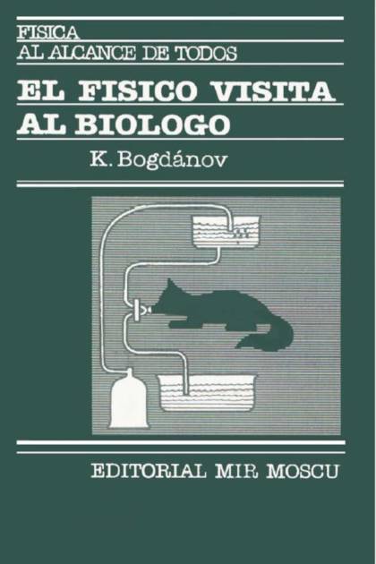 El Fisico Visita Al Biologo Bogdanov Kirill - Pangea Ebook