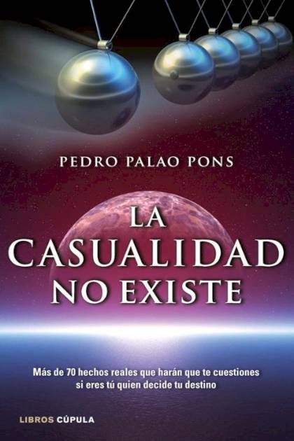La Casualidad No Existe Mas De 70 Hechos Palao Pons Pedro - Pangea Ebook
