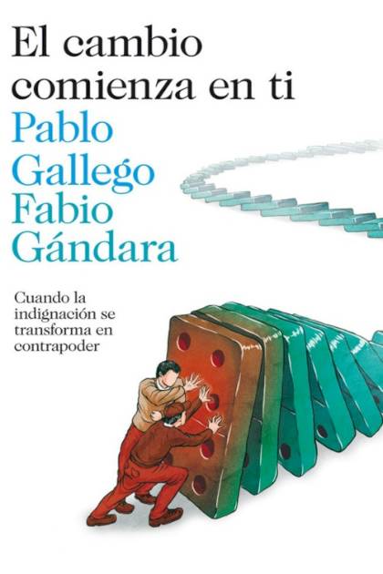 El Cambio Comienza En Ti Gallego Pablo Y Gandara Fabio - Pangea Ebook