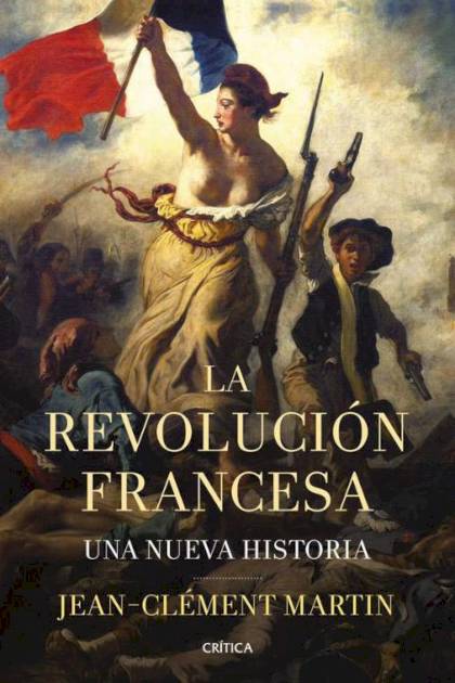 La Revolucion Francesa Una Nueva Historia Martin Jean Clement - Pangea Ebook